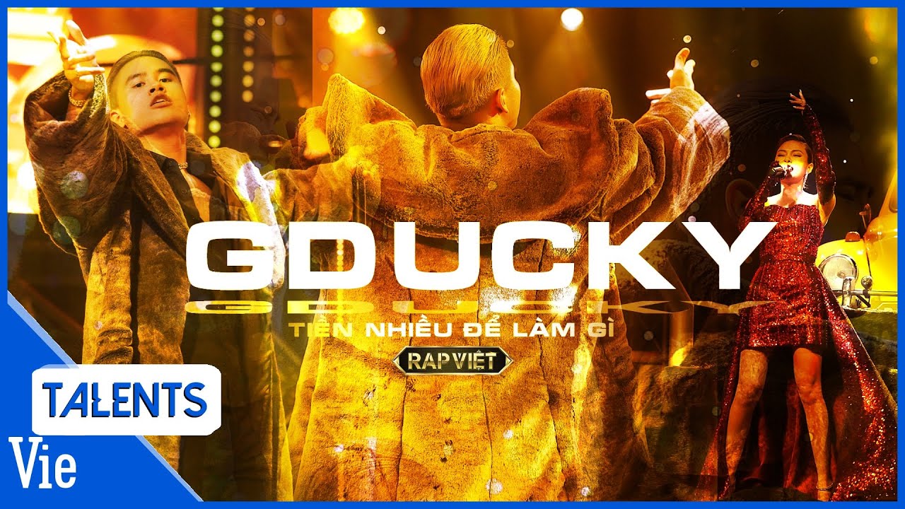 Tiền Nhiều Để Làm Gì – G.Ducky ft. Rap Việt